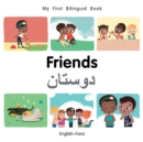 Image for My First Bilingual Book–Friends (English–Farsi)
