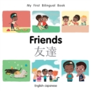 Image for My First Bilingual Book–Friends (English–Japanese)