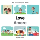 Image for My First Bilingual Book–Love (English–Italian)