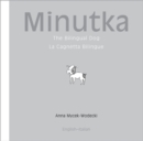 Image for Minutka: The Bilingual Dog (Italian-English)