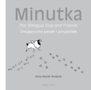 Image for Minutka: The Bilingual Dog and Friends (Polish-English)