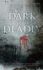 Image for Dark and Deadly