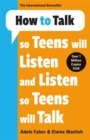 Image for How to Talk so Teens will Listen &amp; Listen so Teens will Talk