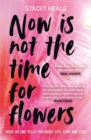 Image for Now is Not the Time for Flowers