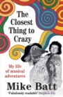 Image for The Closest Thing to Crazy