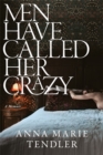 Image for Men Have Called Her Crazy