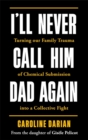 Image for I&#39;ll Never Call Him Dad Again: By the daughter of Gisele Pelicot
