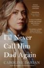 Image for I&#39;ll Never Call Him Dad Again: By the daughter of Gisele Pelicot