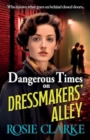 Image for Dangerous Times on Dressmakers&#39; Alley