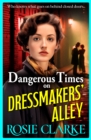 Image for Dangerous Times on Dressmakers Alley