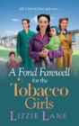 Image for A Fond Farewell for the Tobacco Girls