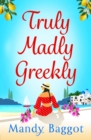 Image for Truly, Madly, Greekly