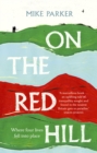 Image for On the red hill  : where four lives fell into place