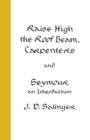 Image for Raise high the roof beam, carpenters  : Seymour, an introduction