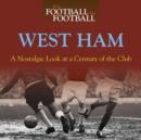 Image for West Ham  : a nostalgic look at a century of the club