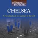 Image for Chelsea  : a nostalgic look at a century of the club