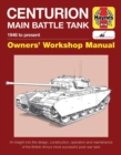 Image for Centurion main battle tank owner&#39;s workshop manual  : 1946 to present