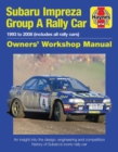 Image for Subaru Impreza WRC Rally car owners&#39; workshop manual  : 1993 to 2008 (all models)