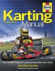 Image for The karting manual  : the complete beginner&#39;s guide to competitive karting