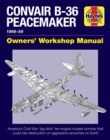 Image for Convair B-36 Peacemaker manual, 1948-59
