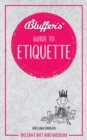 Image for Bluffer&#39;s Guide To Etiquette