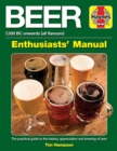 Image for Beer Enthusiasts&#39; Manual : 7,000 BC onwards (all flavours)