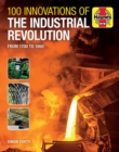 Image for 100 Innovations of the Industrial Revolution