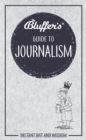 Image for Bluffer&#39;s guide to journalism