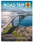 Image for Road trip  : a practical manual