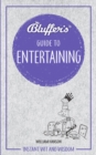 Image for Bluffer&#39;s guide to entertaining  : instant wit and wisdom