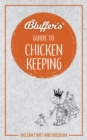 Image for Bluffer&#39;s guide to chicken keeping  : instant wit and wisdom