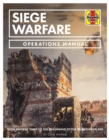 Image for Siege warfare  : from ancient times to the beginning of the gunpowder age