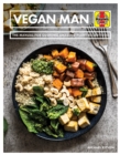 Image for Vegan Man : The manual for cooking amazing plant-based food