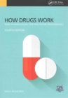 Image for How drugs work  : basic pharmacology for healthcare professionals