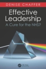Image for Effective leadership  : a cure for the NHS?