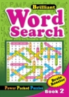 Image for Brilliant Word Search : Activity Book : Book 2