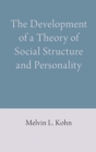 Image for The development of a theory of social structure and personality