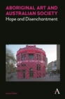 Image for Aboriginal art and Australian society  : hope and disenchantment