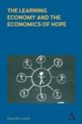 Image for The Learning Economy and the Economics of Hope