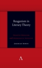 Image for Reaganism in literary theory  : negative moralism and hermeneutic suspicion