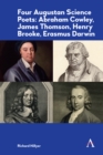 Image for Four Augustan Science Poets: Abraham Cowley, James Thomson, Henry Brooke, Erasmus Darwin