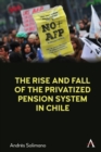 Image for The Rise and Fall of the Privatized Pension System in Chile