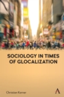 Image for Sociology in Times of Glocalization