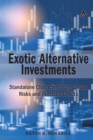 Image for Exotic alternative investments  : standalone characteristics, unique risks and portfolio effects