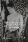 Image for Tennessee williams, t-shirt modernism and the refashionings of theater