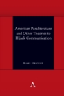 Image for American Paraliterature and Other Theories to Hijack Communication