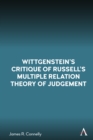 Image for Wittgenstein&#39;s critique of Russell&#39;s multiple relation theory of judgement