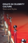 Image for Essays in celebrity culture  : stars and styles