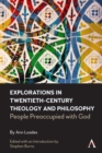 Image for Explorations in twentieth-century theology and philosophy: people preoccupied with God