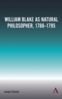 Image for William Blake as Natural Philosopher, 1788-1795